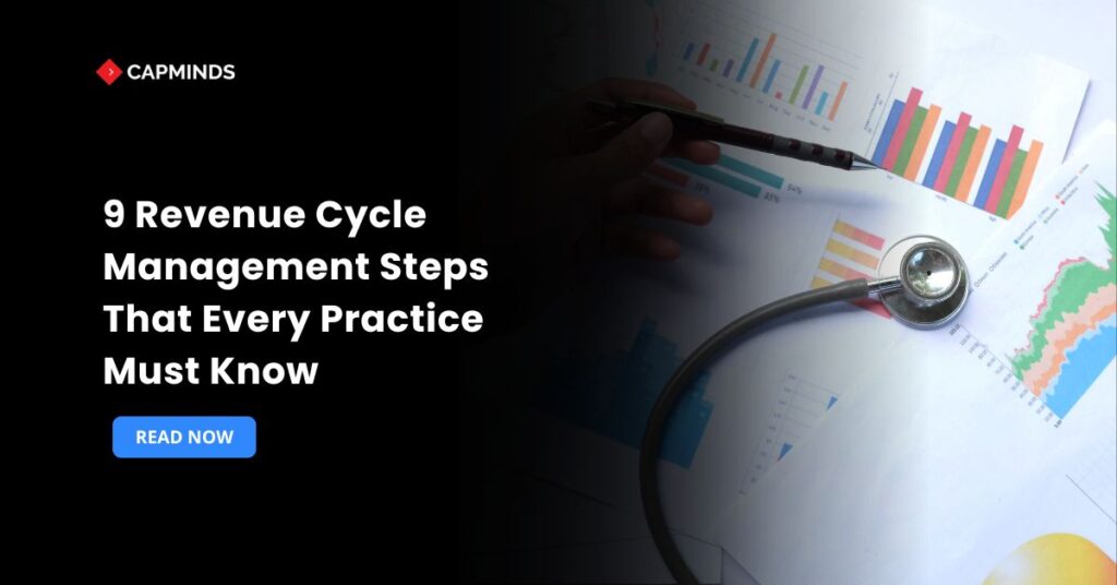 9 Revenue Cycle Management Steps That Every Practice Must Know