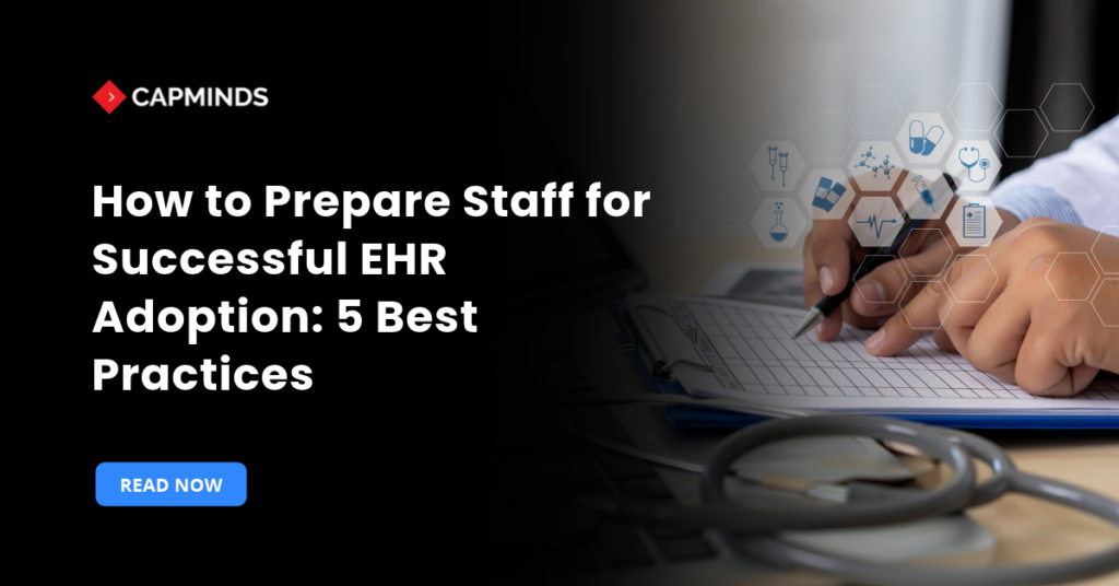 Best Practices for Successful EHR Staff Adoption
