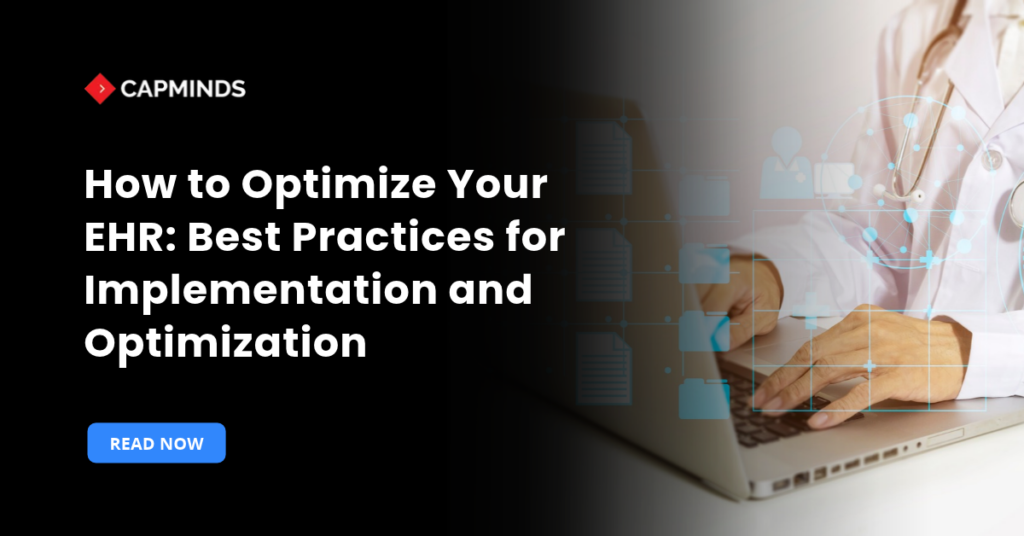 EHR Best Practices for Implementation and Optimization