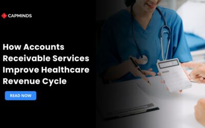 How Accounts Receivable Services Improve Healthcare Revenue Cycle