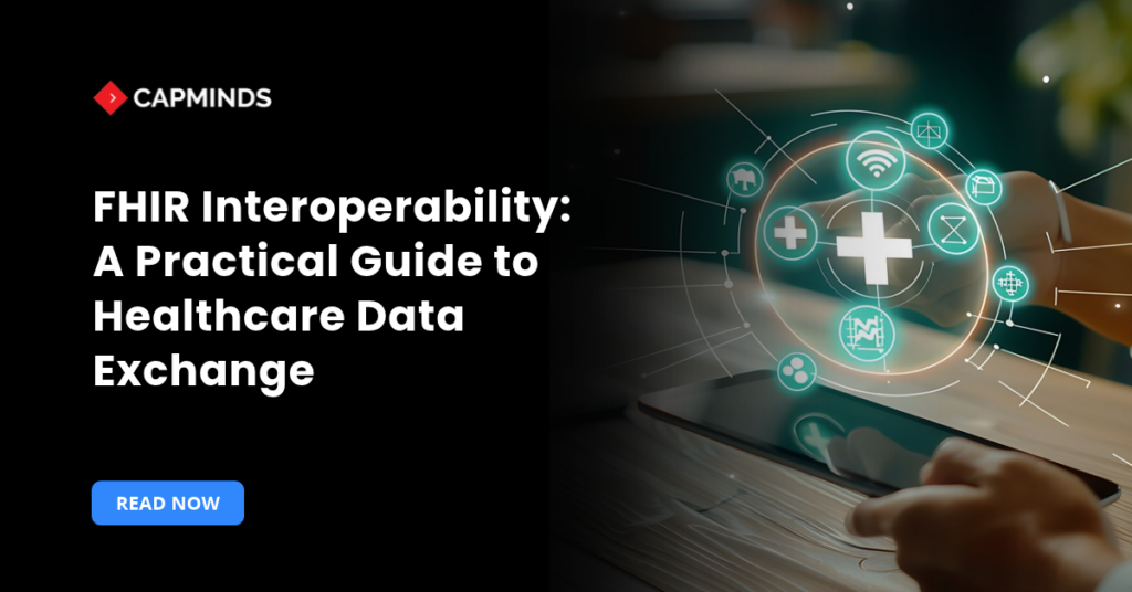FHIR Interoperability: A Practical Guide to Healthcare Data Exchange