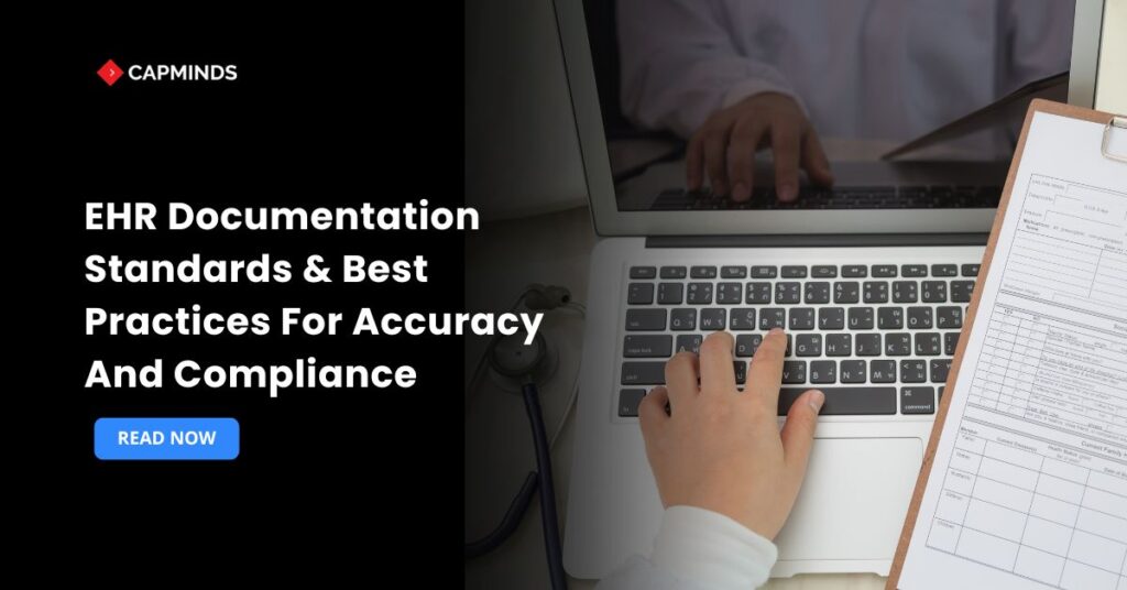 EHR Documentation Standards & Best Practices For Accuracy And Compliance