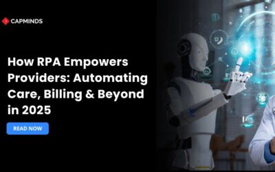 How RPA Empowers Providers: Automating Care, Billing & Beyond in 2025