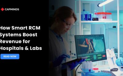How Smart RCM Systems Boost Revenue for Hospitals & Labs