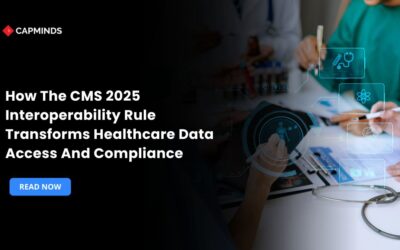 How The CMS 2025 Interoperability Rule Transforms Healthcare Data Access And Compliance