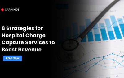 8 Strategies for Hospital Charge Capture Services to Boost Revenue