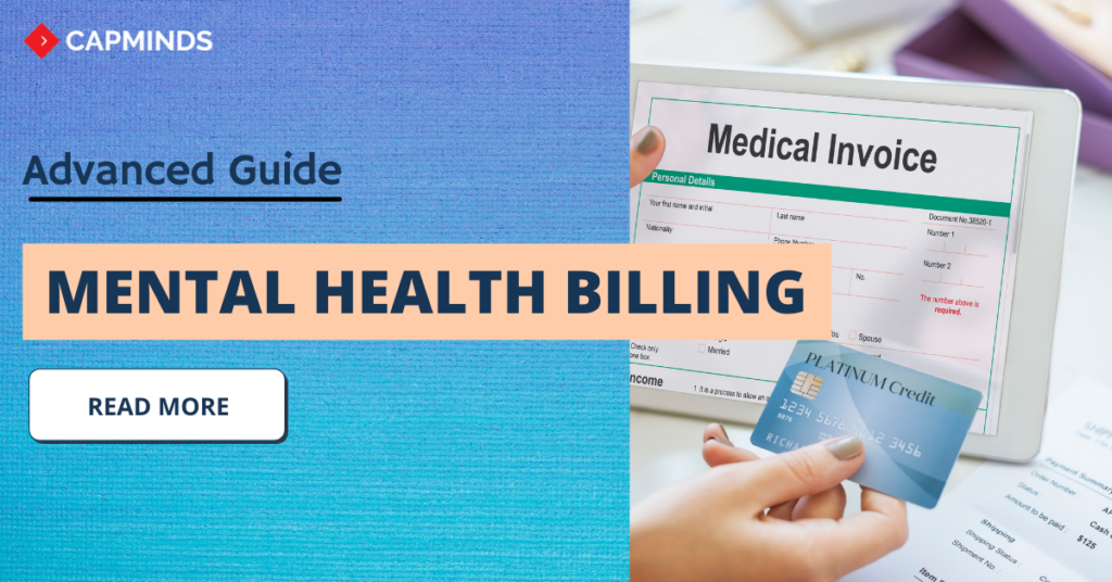 Advanced Guide To Mental Health Billing CapMinds