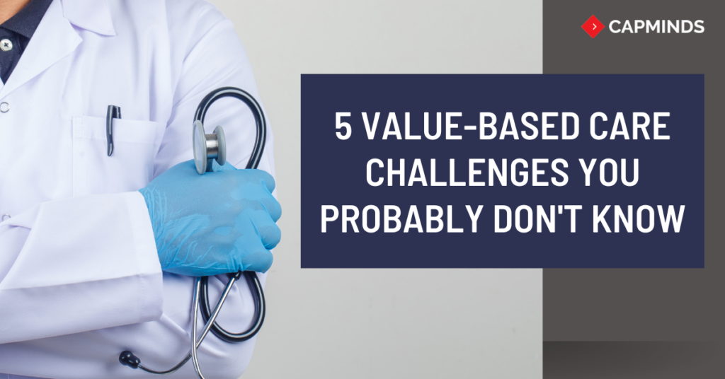 5 Value-Based Care Challenges