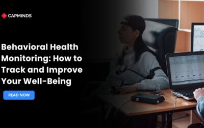 Behavioral Health Monitoring: How to Track and Improve Your Well-Being