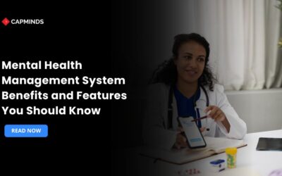 Mental Health Management System Benefits and Features You Should Know