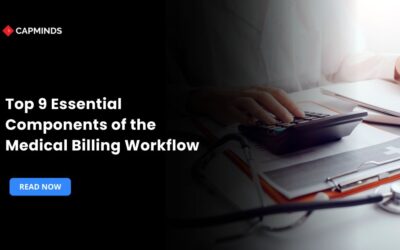 Top 9 Essential Components of the Medical Billing Workflow