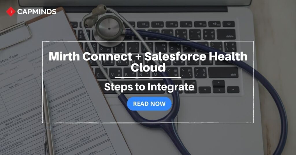 Mirth Connect + Salesforce Health Cloud
