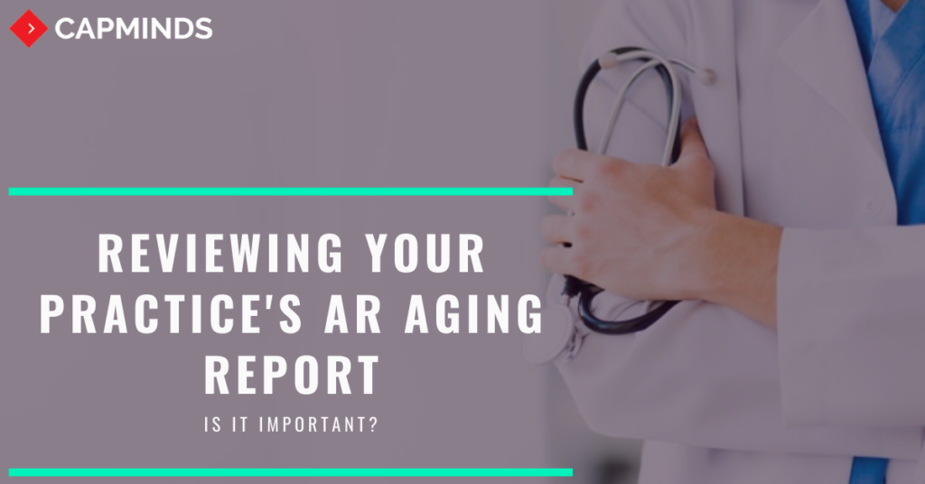 Reviews on AR aging report by doctors