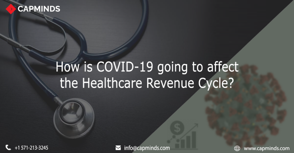 The structure of the COVID-19 virus is shown in the background along with the stethoscope and money bar graph depicting the revenue cycle