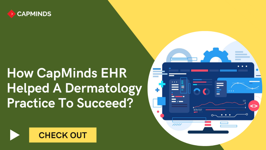 Dashboard represents the data of EHR implemented for a dermatology