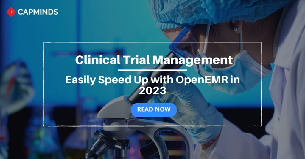 OpenEMR for Clinical trial management