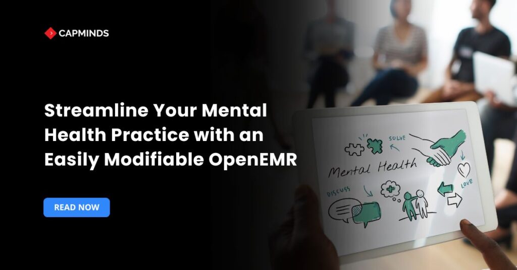 Streamline Your Mental Health Practice with an Easily Modifiable OpenEMR