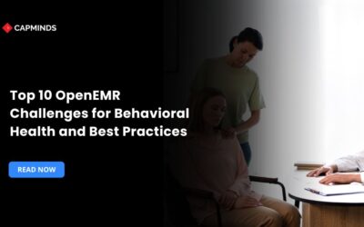 Top 10 OpenEMR Challenges for Behavioral Health and Best Practices