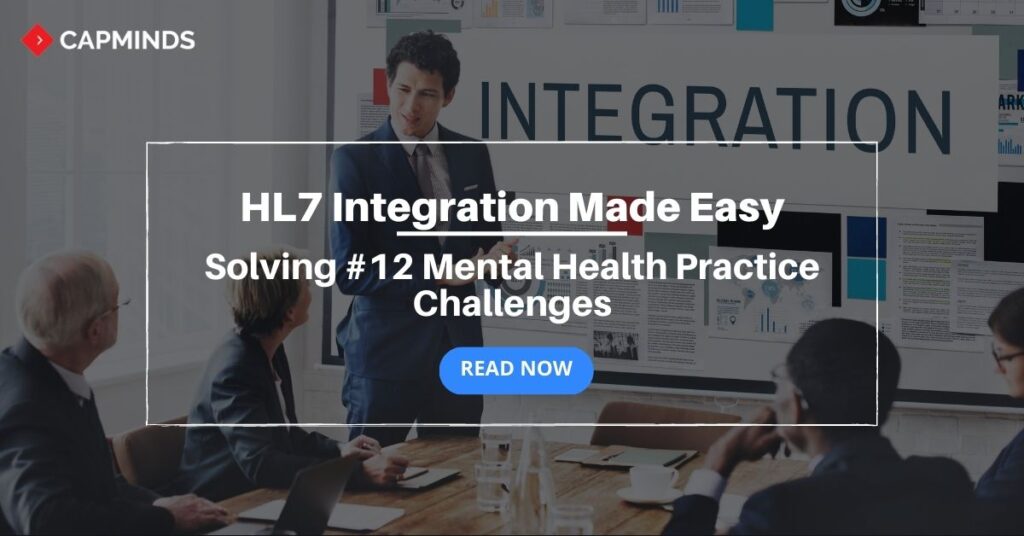 HL7 integration challenges solving for mental health