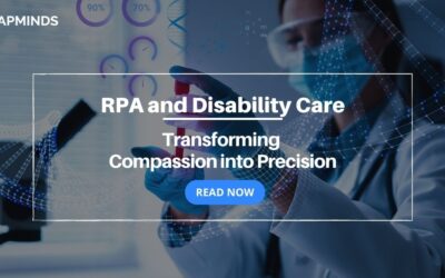 RPA and Disability Care: Transforming Compassion into Precision