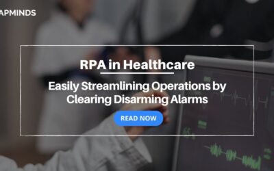 RPA in Healthcare: Easily Streamlining Operations by Clearing Disarming Alarms