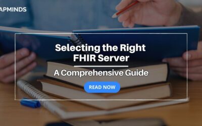 Selecting the Right FHIR Server: A Comprehensive Guide