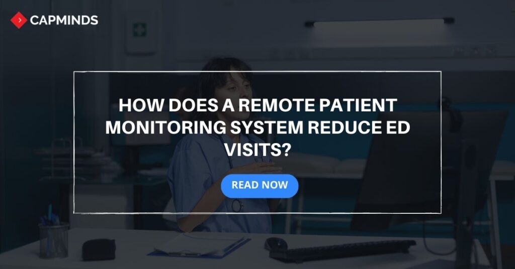 How Does a Remote Patient Monitoring System Reduce ED Visits?