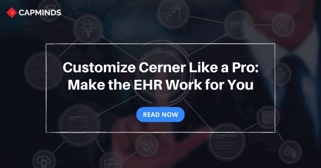 Cerner EHR Customization
