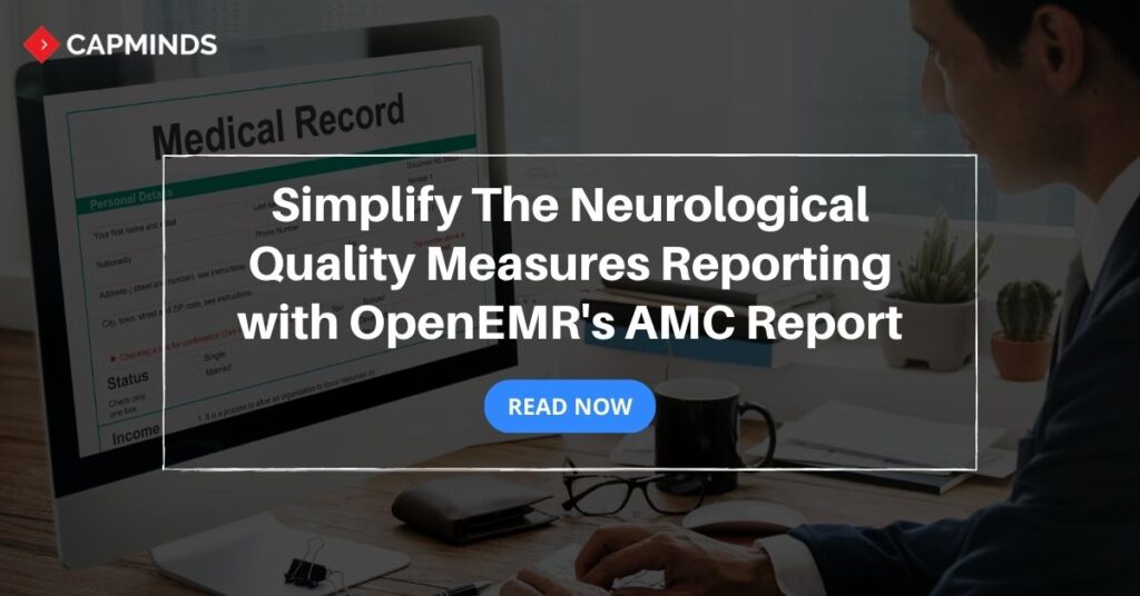Simplify The Neurological Quality Measures Reporting with OpenEMR's AMC Report
