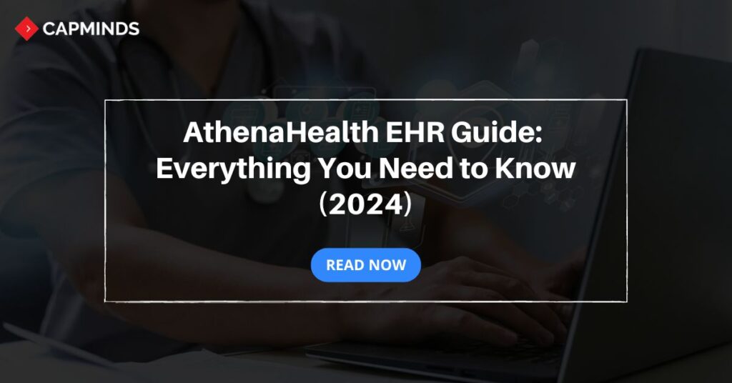 AthenaHealth EHR Guide: Everything You Need to Know in 2024