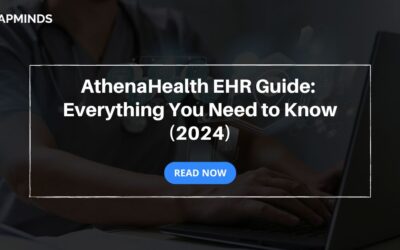 AthenaHealth EHR Guide: Everything You Need to Know in 2024