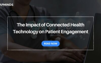 The Impact of Connected Health Technology on Patient Engagement
