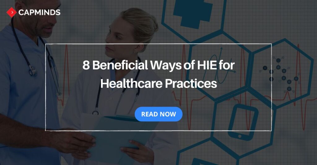 8 Beneficial Ways of HIE for Healthcare Practices
