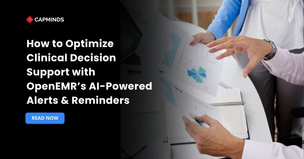 How to Optimize Clinical Decision Support with OpenEMR’s AI-Powered Alerts & Reminders