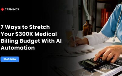 7 Ways to Stretch Your $300K Medical Billing Budget With AI Automation