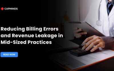 Reducing Billing Errors and Revenue Leakage in Mid-Sized Practices