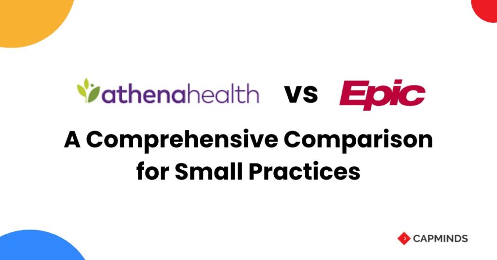 athenahealth vs Epic for Small Practices: What You Need to Know