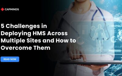 5 Challenges in Deploying HMS Across Multiple Sites and How to Overcome Them