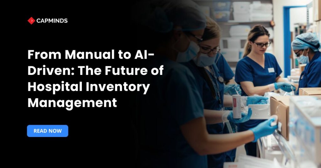 From Manual to AI-Driven: The Future of Hospital Inventory Management