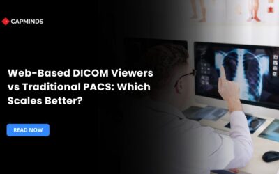 Web-Based DICOM Viewers vs Traditional PACS: Which Scales Better?