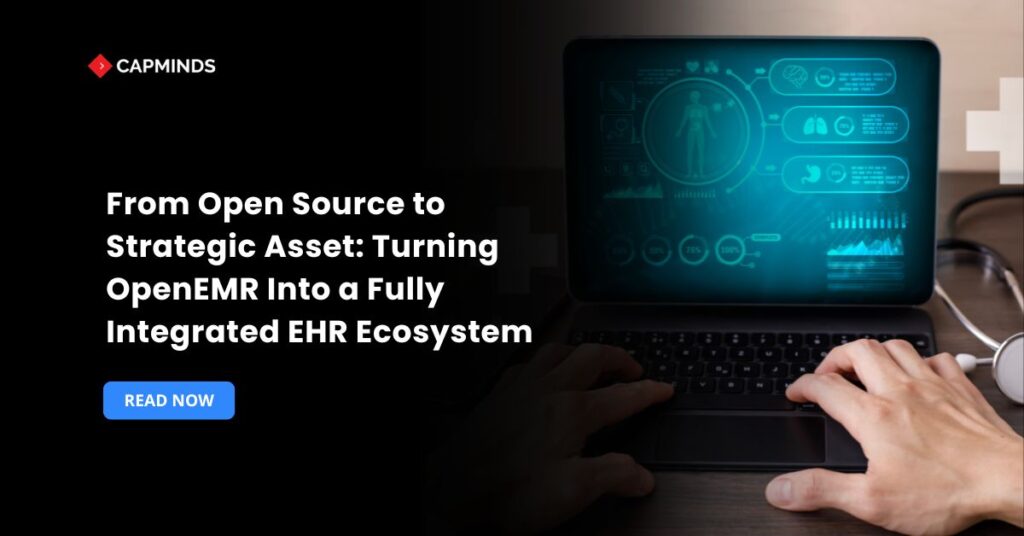 From Open Source to Strategic Asset: Turning OpenEMR Into a Fully Integrated EHR Ecosystem