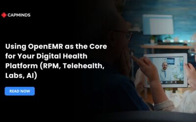 Using OpenEMR as the Core for Your Digital Health Platform (RPM, Telehealth, Labs, AI)