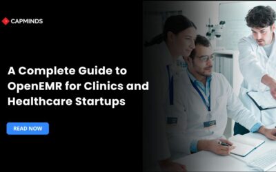 A Complete Guide to OpenEMR for Clinics and Healthcare Startups