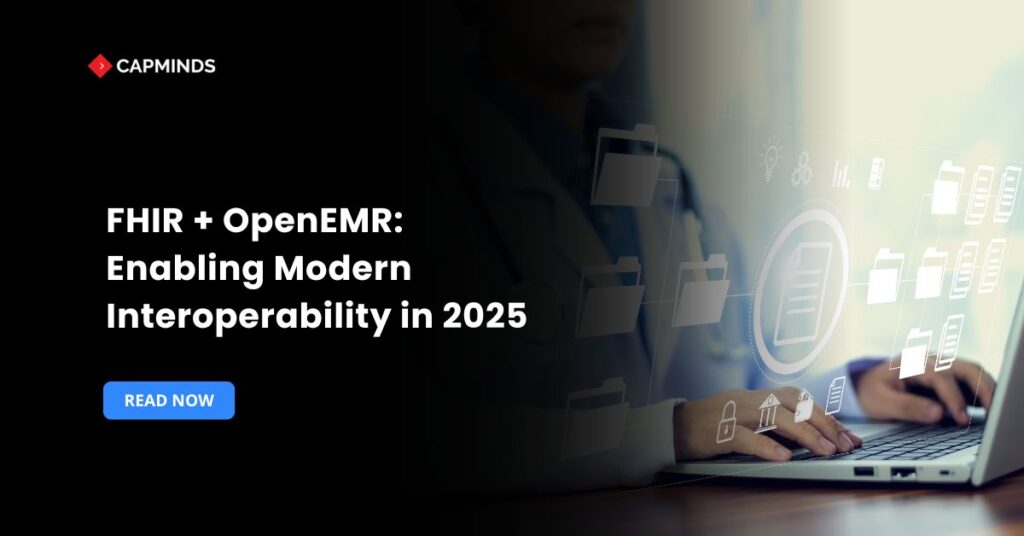 FHIR + OpenEMR: Enabling Modern Interoperability in 2025