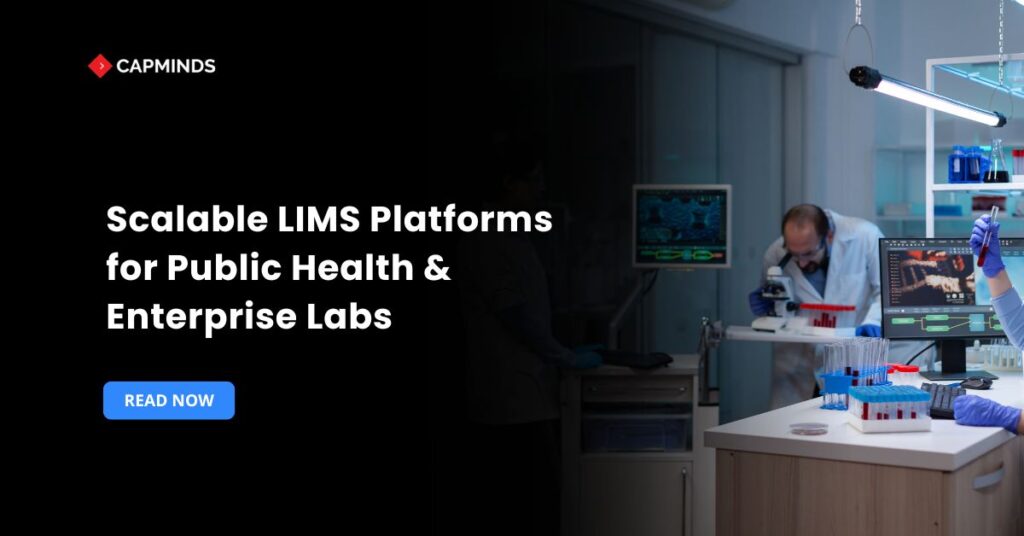 Scalable LIMS Platforms for Public Health & Enterprise Labs