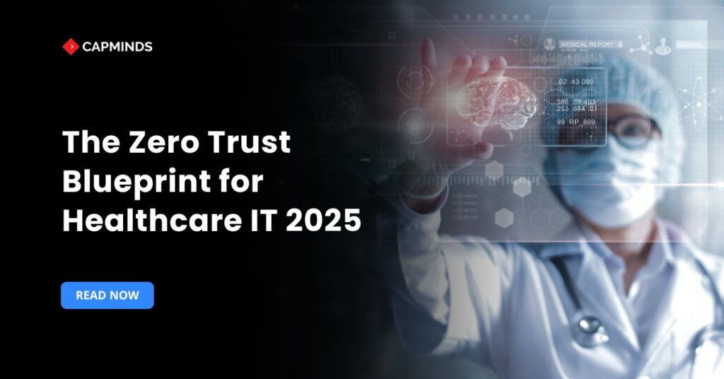 The Zero Trust Blueprint for Healthcare IT 2025