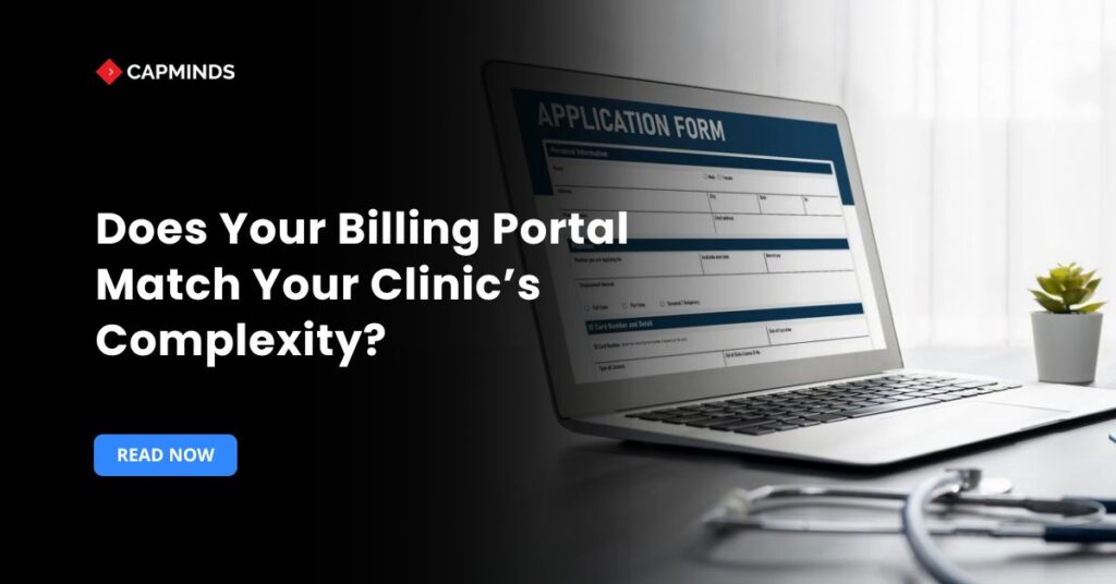 Does Your Billing Portal Match Your Clinic’s Complexity?
