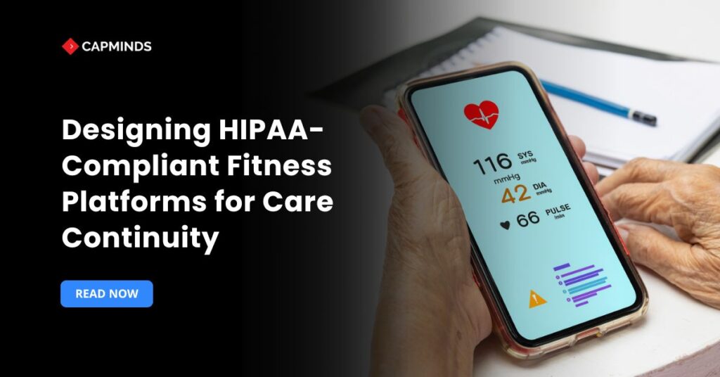 Designing HIPAA-Compliant Fitness Platforms for Care Continuity