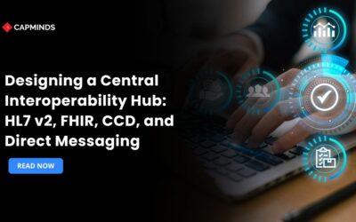 Designing a Central Interoperability Hub: HL7 v2, FHIR, CCD, and Direct Messaging