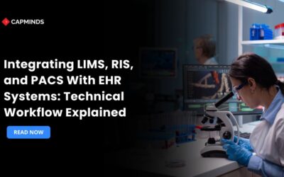 Integrating LIMS, RIS, and PACS With EHR Systems: Technical Workflow Explained